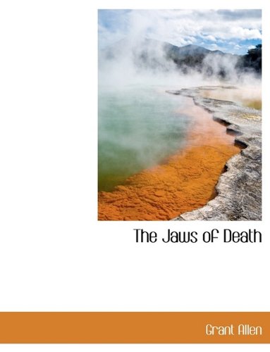The Jaws of Death (9781116062878) by Allen, Grant