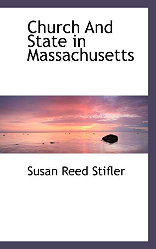 9781116063721: Church And State in Massachusetts