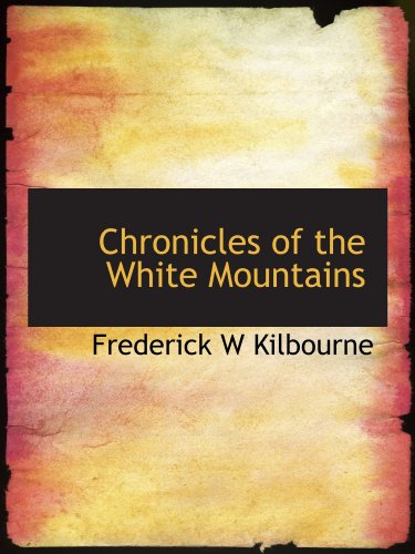 Stock image for Chronicles of the White Mountains for sale by Revaluation Books