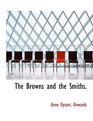 9781116069457: The Browns and the Smiths.
