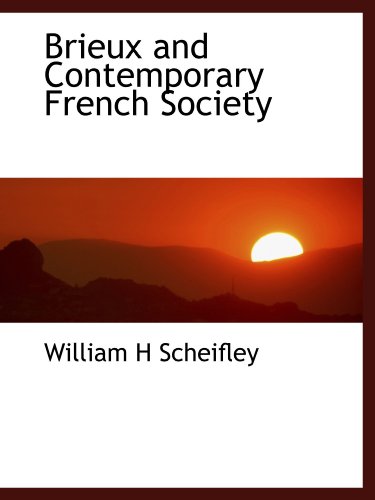 9781116070118: Brieux and Contemporary French Society