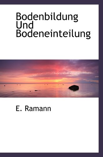 Imagen de archivo de Bodenbildung Und Bodeneinteilung (German and German Edition) a la venta por Revaluation Books