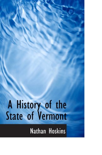 Stock image for A History of the State of Vermont for sale by Revaluation Books