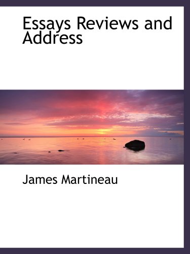 Essays Reviews and Address (9781116091366) by Martineau, James