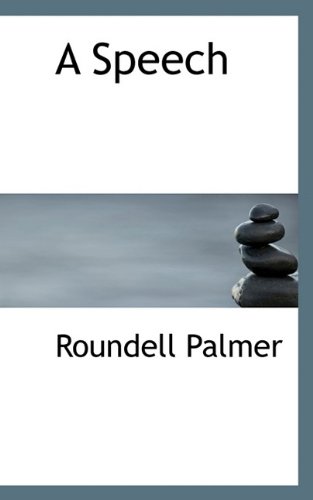 A Speech (9781116095173) by Palmer, Roundell