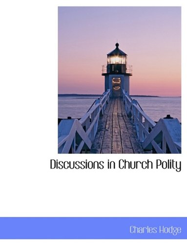 9781116095272: Discussions in Church Polity