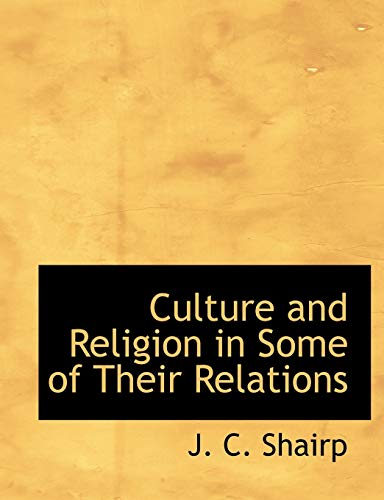 9781116099553: Culture and Religion in Some of Their Relations