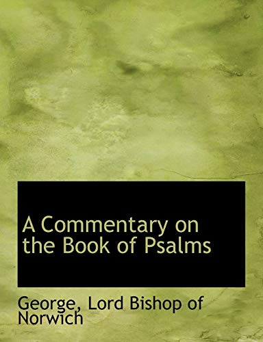9781116101690: A Commentary on the Book of Psalms