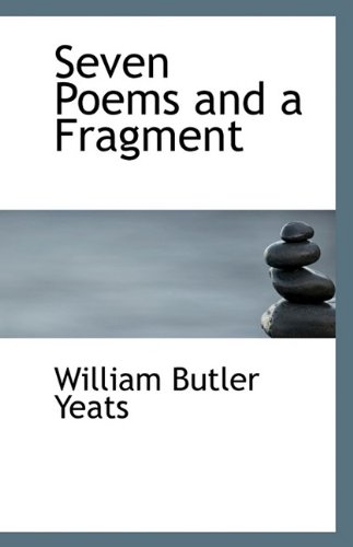 9781116102215: Seven Poems and a Fragment