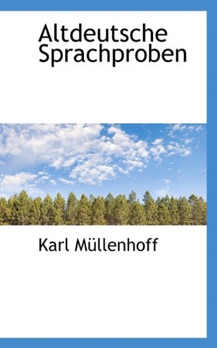 Altdeutsche Sprachproben (9781116116250) by Mllenhoff, Karl; Mullenhoff, Karl