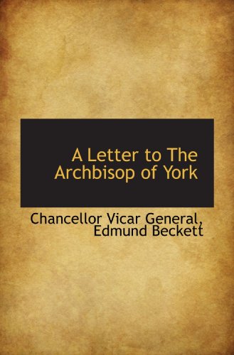 9781116134216: A Letter to The Archbisop of York