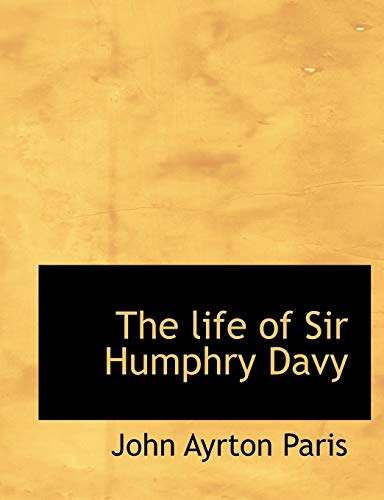 9781116146929: The Life of Sir Humphry Davy