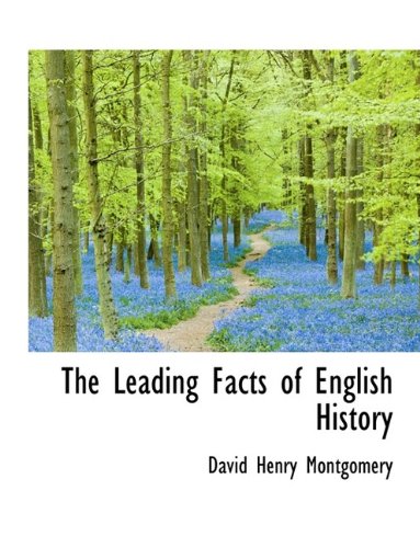 9781116148138: The Leading Facts of English History