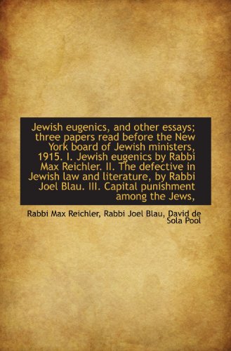 Stock image for Jewish eugenics, and other essays; three papers read before the New York board of Jewish ministers, for sale by Revaluation Books