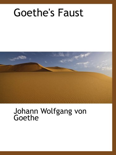 Goethe's Faust (9781116150346) by Goethe, Johann Wolfgang Von