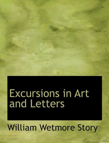 9781116150728: Excursions in Art and Letters