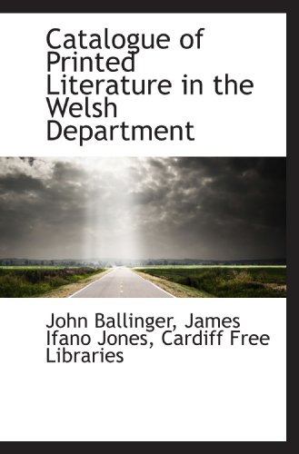 Beispielbild fr Catalogue of Printed Literature in the Welsh Department zum Verkauf von Revaluation Books