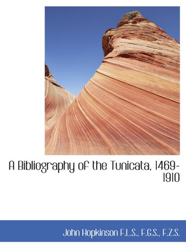 Imagen de archivo de A Bibliography of the Tunicata, 1469-1910 a la venta por Revaluation Books