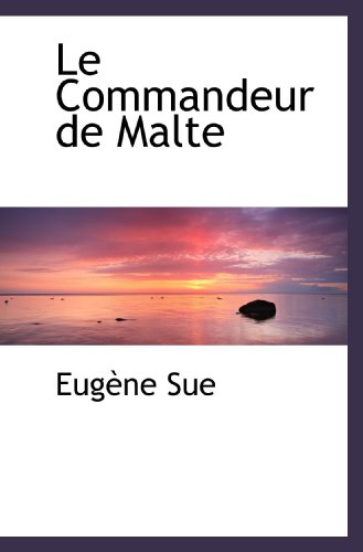 9781116160918: Le Commandeur de Malte