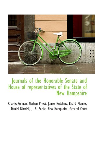 9781116161953: Journals of the Honorable Senate and House of representatives of the State of New Hampshire