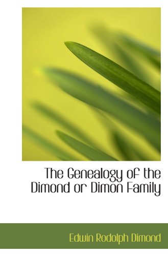 Beispielbild fr The Genealogy of the Dimond or Dimon Family zum Verkauf von Revaluation Books
