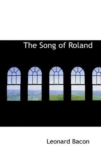 The Song of Roland (Hardback) - Leonard Bacon