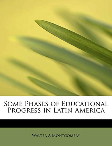 9781116170306: Some Phases of Educational Progress in Latin America