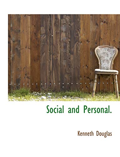 Social and Personal. (9781116172386) by Douglas, Kenneth