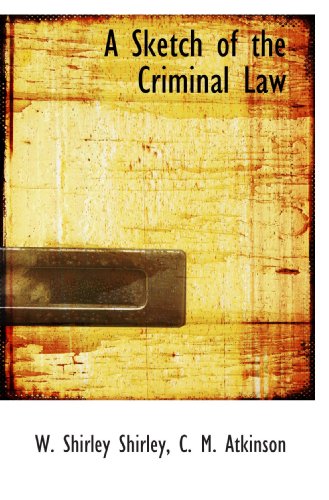 Imagen de archivo de A Sketch of the Criminal Law a la venta por Revaluation Books