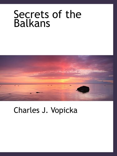 Imagen de archivo de Secrets of the Balkans a la venta por Revaluation Books