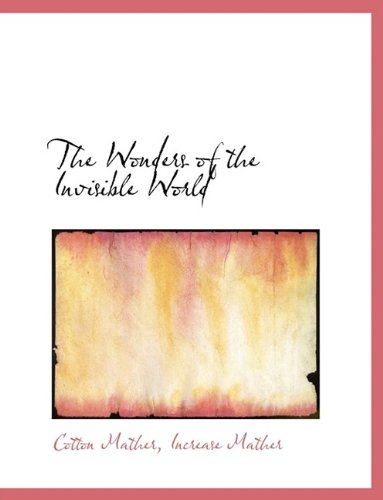 9781116192186: The Wonders of the Invisible World