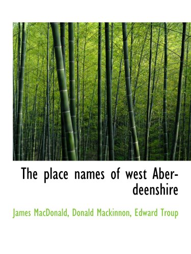 Beispielbild fr The place names of west Aberdeenshire zum Verkauf von Revaluation Books