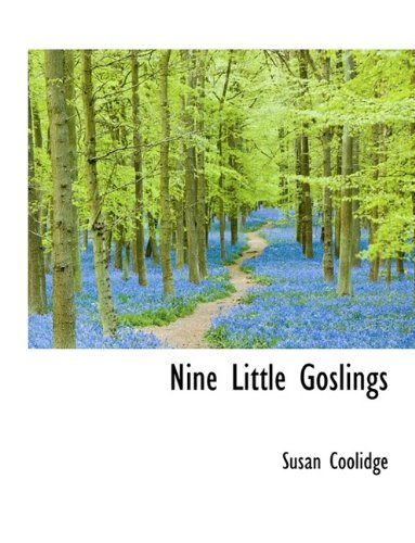 Nine Little Goslings (9781116193770) by Coolidge, Susan