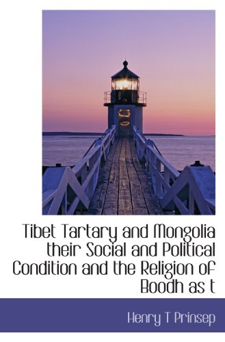 Imagen de archivo de Tibet Tartary and Mongolia their Social and Political Condition and the Religion of Boodh as t a la venta por Revaluation Books