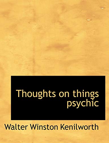 9781116206296: Thoughts on things psychic
