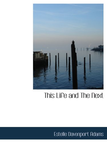 Stock image for This Life and The Next for sale by Revaluation Books