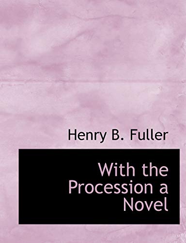 9781116232110: With the Procession a Novel