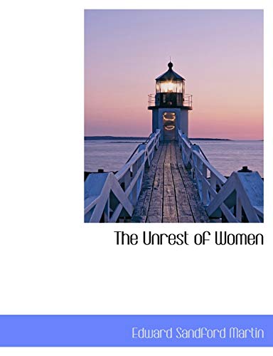 The Unrest of Women (9781116248678) by Martin, Edward Sandford