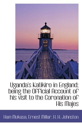 Imagen de archivo de Uganda's Katikiro in England; being the Official Account of his visit to the Coronation of His Majes a la venta por Revaluation Books
