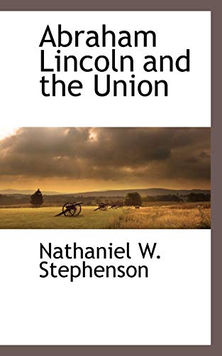 Imagen de archivo de Abraham Lincoln and the Union a la venta por Lucky's Textbooks
