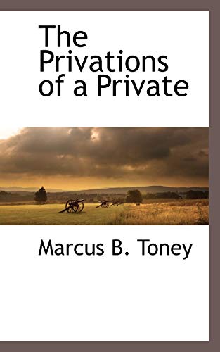 Stock image for The Privations of a Private for sale by Chiron Media