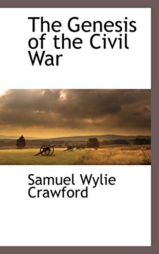 9781116265002: The Genesis of the Civil War