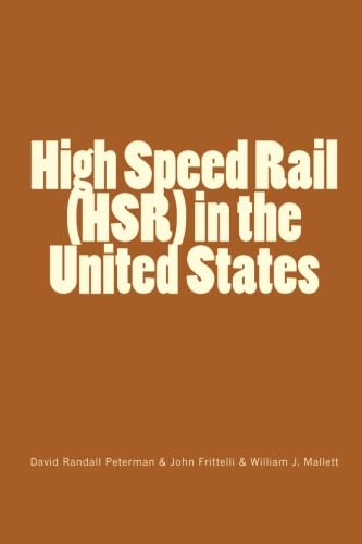 Beispielbild fr High Speed Rail (HSR) in the United States zum Verkauf von Revaluation Books