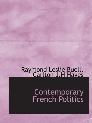 Imagen de archivo de Contemporary French Politics a la venta por Revaluation Books