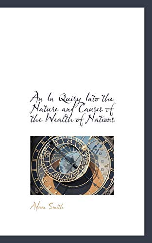 An Inquiry Into the Nature and Causes of the Wealth of Nations, Vol. II (9781116278224) by Smith, Adam