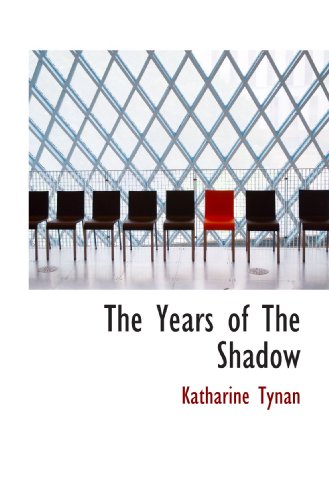 Stock image for The Years of The Shadow for sale by Revaluation Books