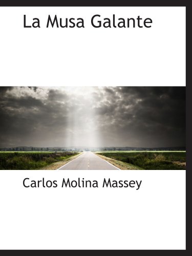 Stock image for La Musa Galante (Spanish and Spanish Edition) for sale by Revaluation Books