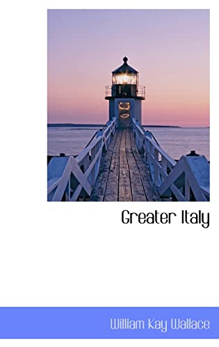 Beispielbild fr Greater Italy zum Verkauf von books4u31