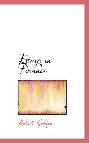 Essays in Finance (9781116290882) by Giffen, Robert