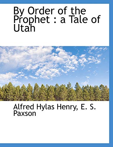 Stock image for By Order of the Prophet: A Tale of Utah for sale by Lucky's Textbooks